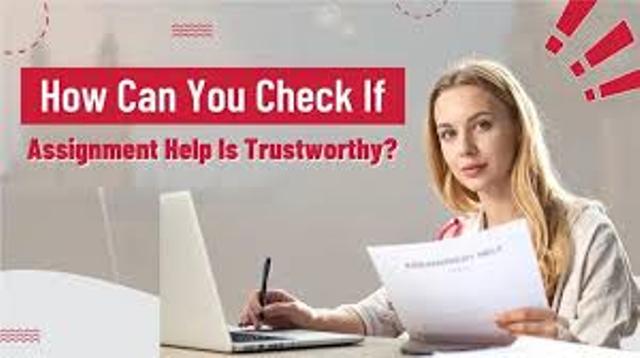 How Can You Check If Assignment Help Is Trustworthy?