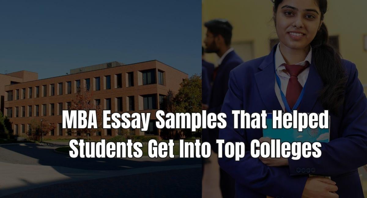 MBA Essay Examples That Got Applicants Into Top Schools